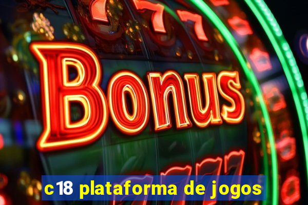 c18 plataforma de jogos